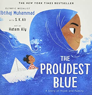   The Proudest Blue: A Story of Hijab and Family