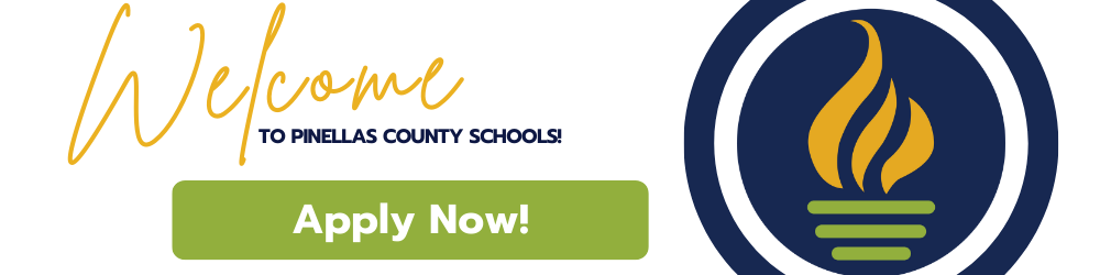 Welcome to Pinellas County Schools! Apply Now!