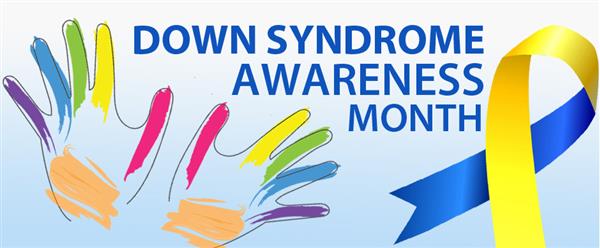 Down Syndrome Awareness Month 