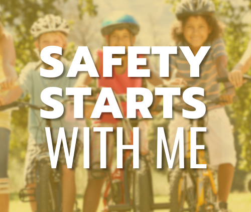 Safety Starts with Me