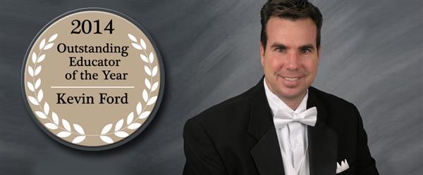 2014 Outstanding Educator of the Year - Kevin Ford 