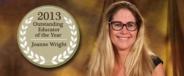 2013 Outstanding Educator of the Year - Joanne Wright   